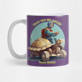 They See Me Rollin' They Hatin' Funny Turtle Rider Mug